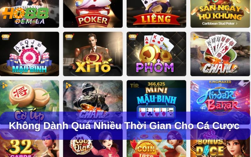 Người chơi không nên dành quá nhiều thời gian cho cá cược 