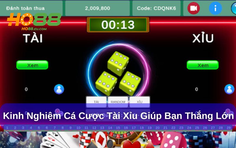 Tài xỉu và những kinh nghiệm chơi dễ thắng