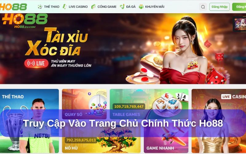 Truy cập vào website chính thức của Ho88