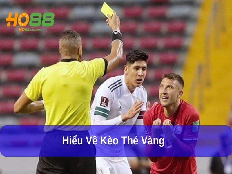 Kèo thẻ vàng có cách chơi và cá cược đơn giản