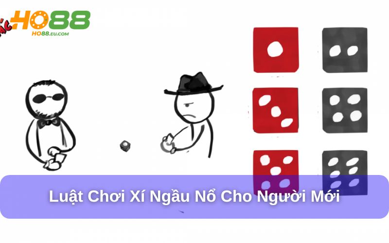 Cách Chơi Xí Ngầu Nổ - Khám Phá 10 Chức Năng Đặc Biệt 4 Luật chơi xí ngầu nổ