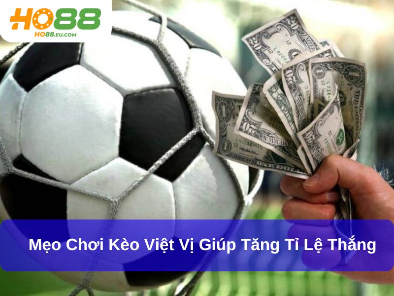 Mẹo chơi kèo việt vị giúp tăng tỉ lệ thắng