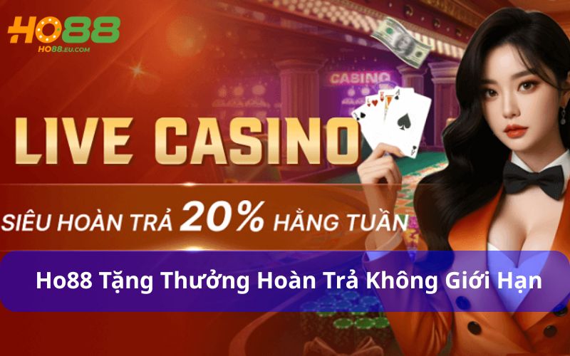 Ho88 mang đến ưu đãi hoàn trả vô cùng linh hoạt và hấp dẫn