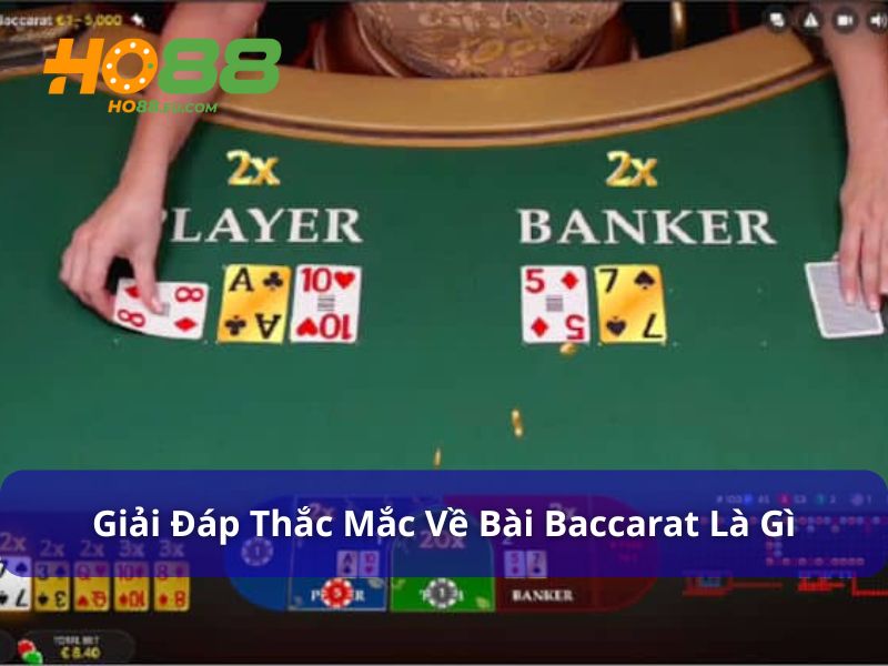 Giải đáp một số thắc mắc liên quan đến bài Baccarat