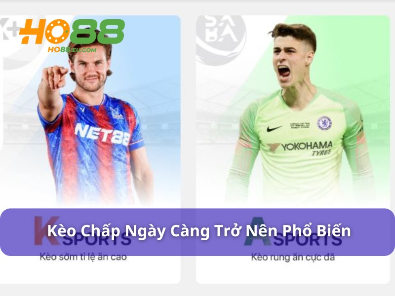 Kèo chấp sở hữu nhiều đặc điểm nổi bật