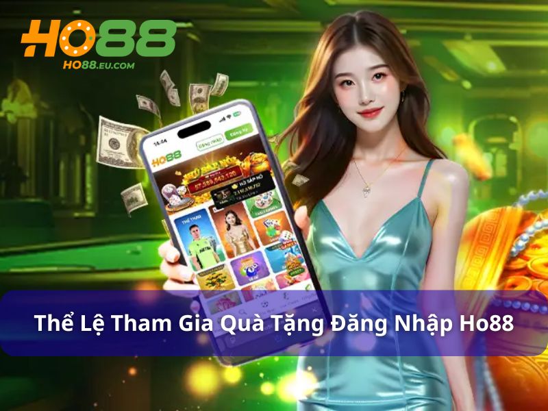 Thể lệ, cách thức tham gia quà tặng đăng nhập