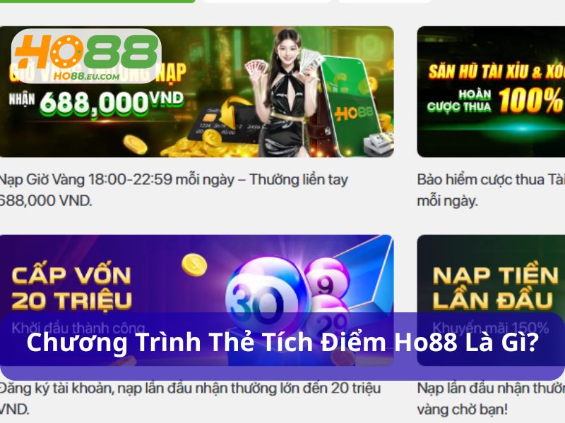 Thẻ tích điểm Ho88 là chương trình ưu đãi hấp dẫn